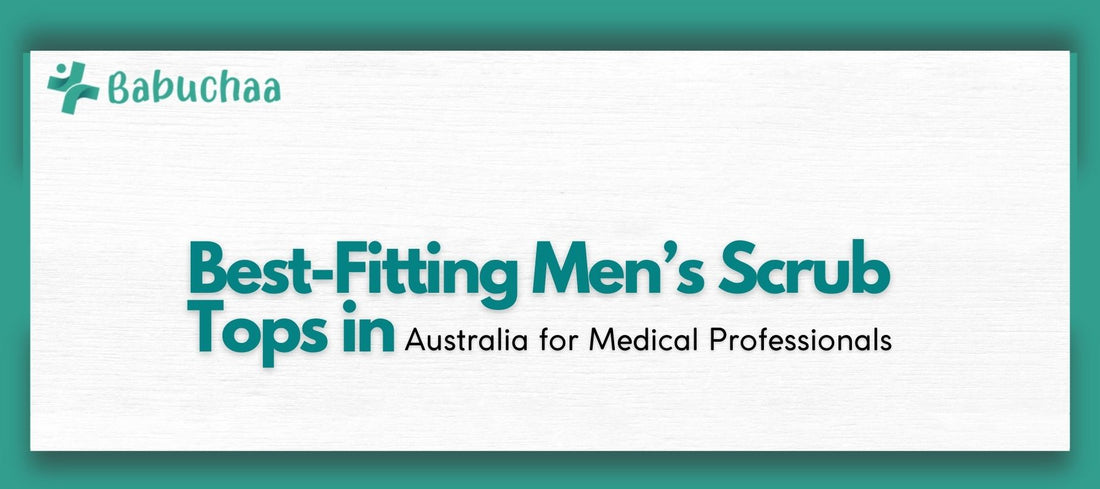 Best-Fitting Men’s Scrub Tops in Australia for Medical Professionals