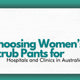 Choosing Women’s Scrub Pants for Hospitals and Clinics in Australia