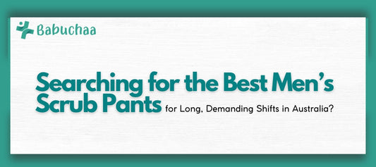 Searching for the Best Men’s Scrub Pants for Long, Demanding Shifts in Australia?