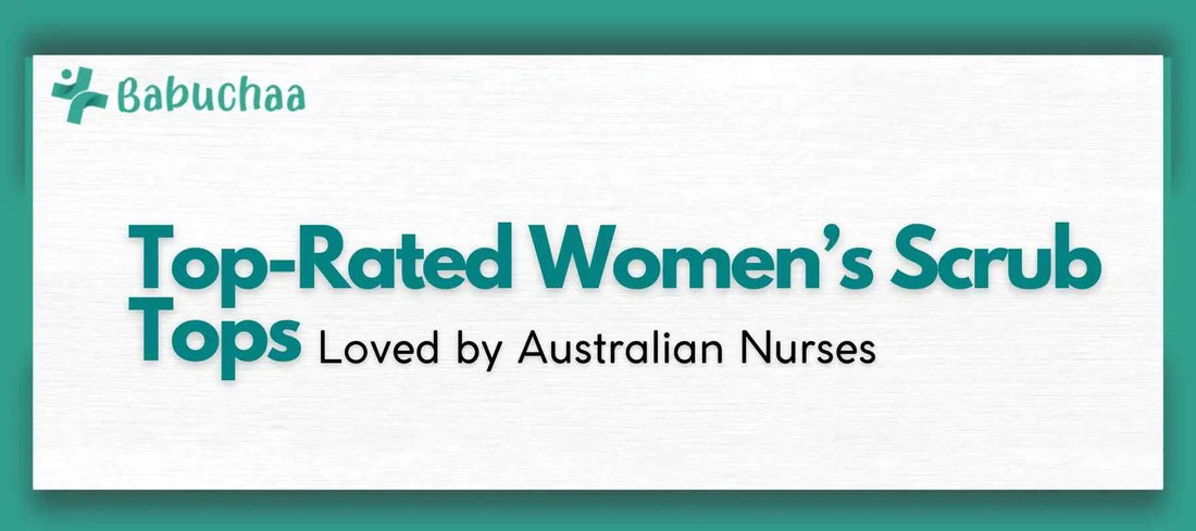 Top-Rated Women’s Scrub Tops Loved by Australian Nurses Babuchaa