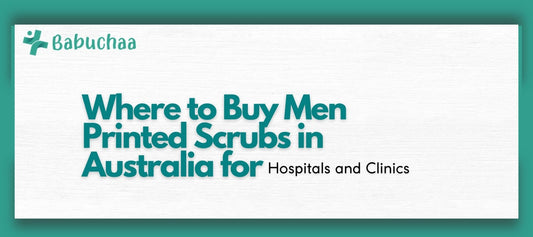 Where to Buy Men Printed Scrubs in Australia for Hospitals and Clinics Babuchaa