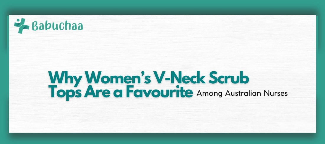Why Women’s V-Neck Scrub Tops Are a Favourite Among Australian Nurses